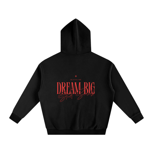 Dream Big Hoodie